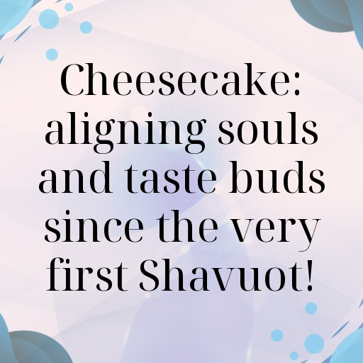 Shavuot Captions Photo for Instagram In [2025]-JkP5PG