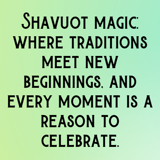 Shavuot Captions Photo for Instagram In [2025]-r4WRuF