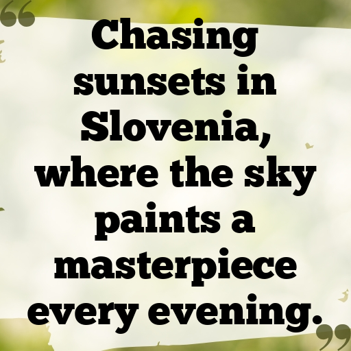 Slovenia Captions Image For Instagram In (2025)-MIev5t