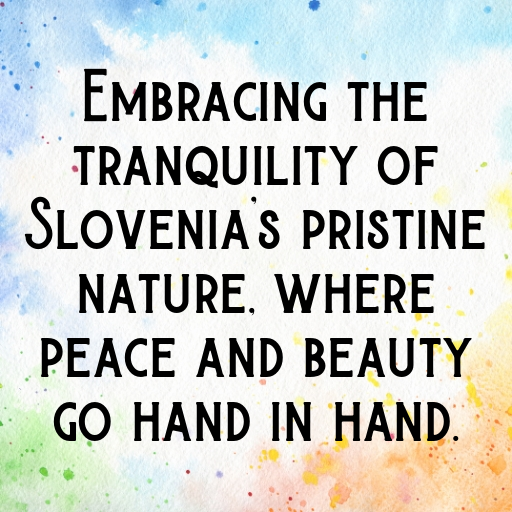 Slovenia Captions Photo For Instagram In (2025)-IbeiUP