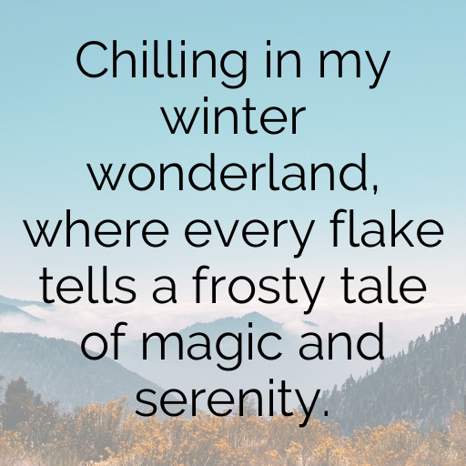 Snow-Capped Captions Image for Instagram In [2025]-4IJEfz