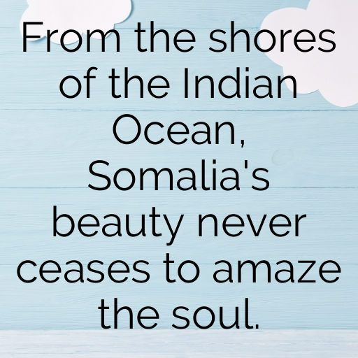 Somalia Captions Image For Instagram In [2025]-WGMjTZ