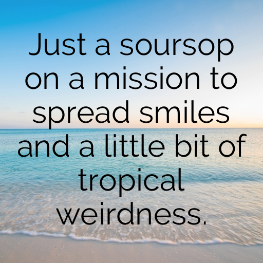 Soursop Captions Photo For Instagram In (2025)-NzBXhB