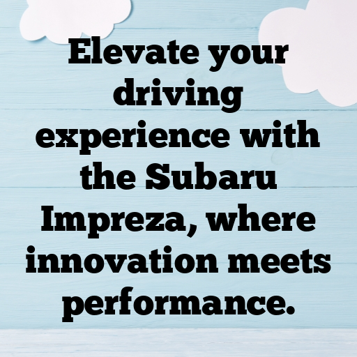 160+ Subaru Impreza Captions for Instagram In 2025 10 Subaru Impreza Captions Image for Instagram In 2025-4UBa2L
