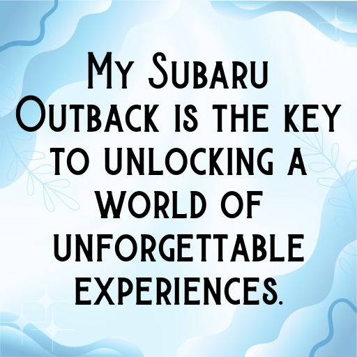 Subaru Outback Captions Image for Instagram In [2025]-ZSv4U8