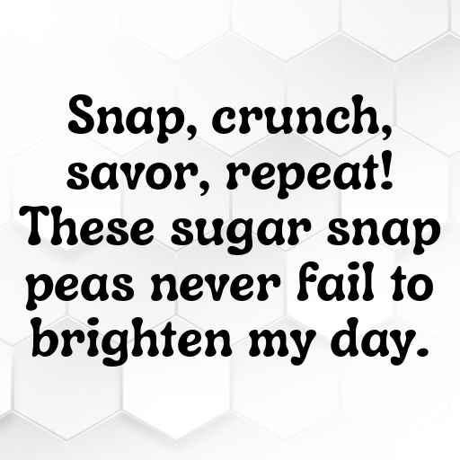 Sugar Snap Pea Captions Photo For Instagram In [2025]-taTBsy