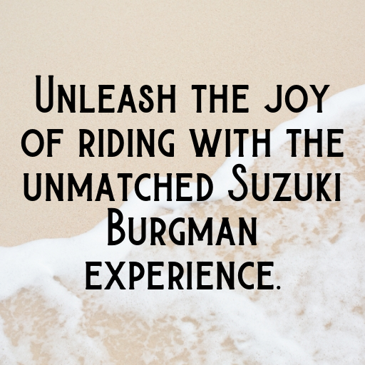 Suzuki Burgman Captions Image for Instagram In [2025]-kuiJHT