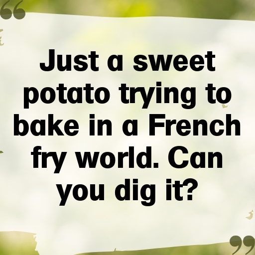 196+ Sweet Potato Captions For Instagram In (2025) 4 Sweet Potato Captions Image For Instagram In (2025)-7HsCVt