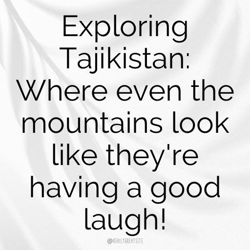 Tajikistan Captions Image For Instagram In (2025)-xuGajl