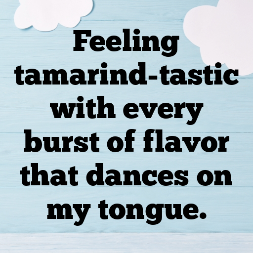 154+ Tamarind Captions For Instagram In (2025) 7 Tamarind Captions Image For Instagram In (2025)-gQwXJa