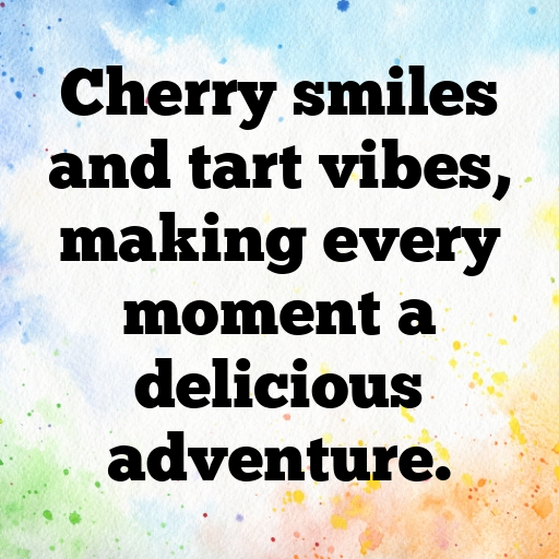 Tart Cherry Captions Photo For Instagram In [2025]-MpaInB