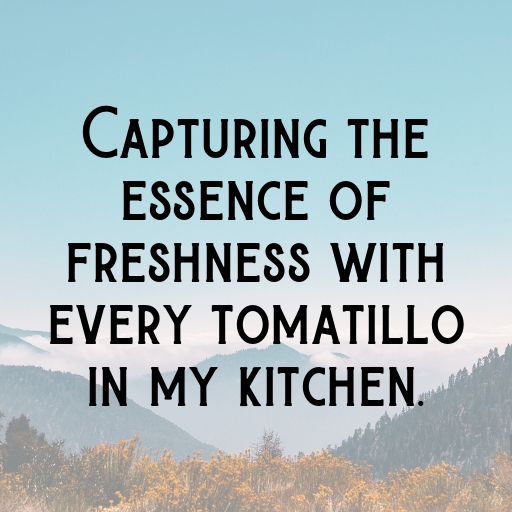 169+ Tomatillo Captions For Instagram In (2025) 8 Tomatillo Captions Image For Instagram In (2025)-i6i25b