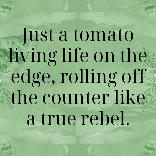 174+ Tomato Captions For Instagram In 2025 9 Tomato Captions Image For Instagram In 2025-FE25Mh