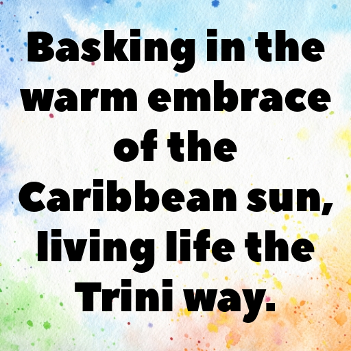 Trinidad and Tobago Captions Image For Instagram In 2025-j9HYdc