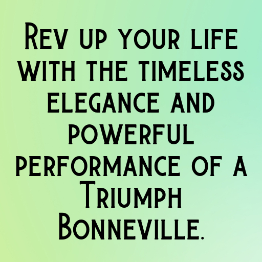 183+ Triumph Bonneville Captions for Instagram In 2025 3 Triumph Bonneville Captions Photo for Instagram In 2025-IVOmKk