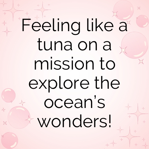 190+ Tuna Captions For Instagram In 2025 5 Tuna Captions Photo For Instagram In 2025-9sRHqW