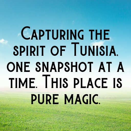 Tunisia Captions Image For Instagram In [2025]-Lp256t