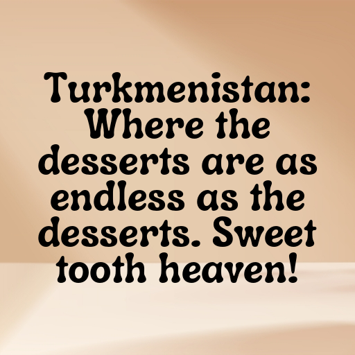 153+ Turkmenistan Captions For Instagram In 2025 4 Turkmenistan Captions Image For Instagram In 2025-52xY0T