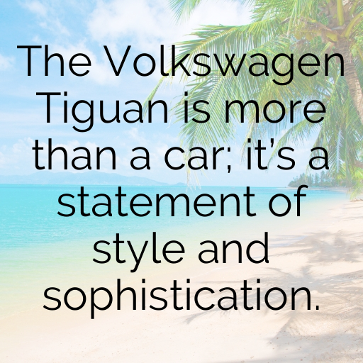 Volkswagen Tiguan Captions Photo for Instagram In [2025]-IxvvWp