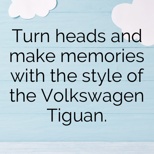 Volkswagen Tiguan Captions Photo for Instagram In [2025]-ZOjG9D