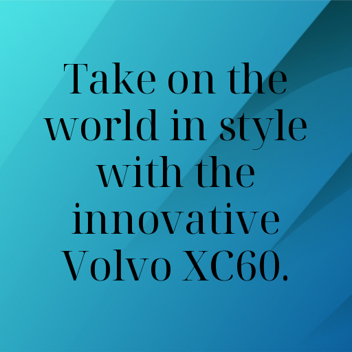 Volvo XC60 Captions Image for Instagram In [2025]-GYHKSy