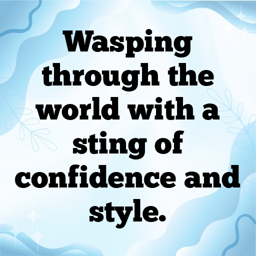 172+ Wasp Captions For Instagram In (2025) 7 Wasp Captions Image For Instagram In (2025)-E9Qvx0