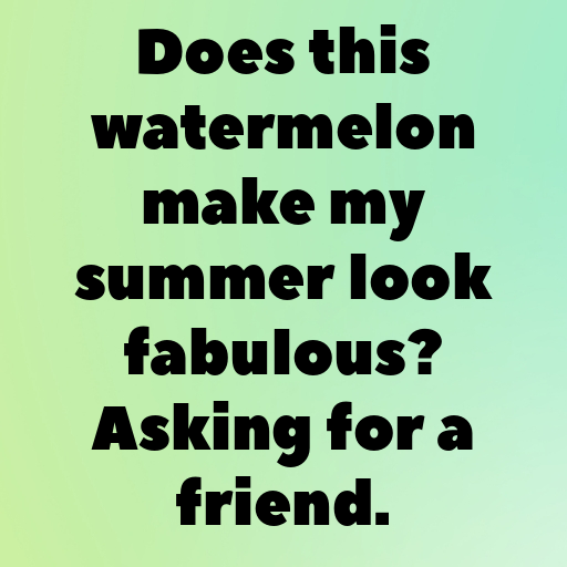 Watermelon Captions Image For Instagram In [2025]-er5nsZ