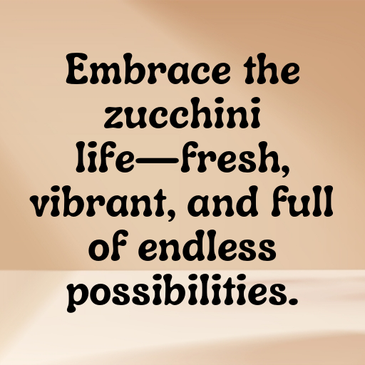 Zestful Zucchini Captions Photo For Instagram In [2025]-h2GtSt