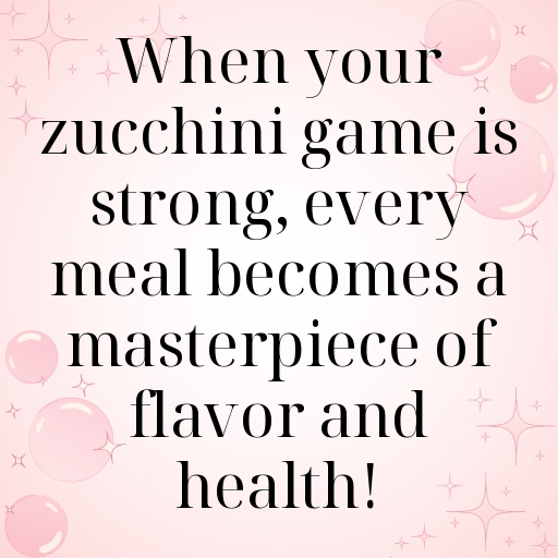 Zucchini Captions Image For Instagram In 2025-zjfxks