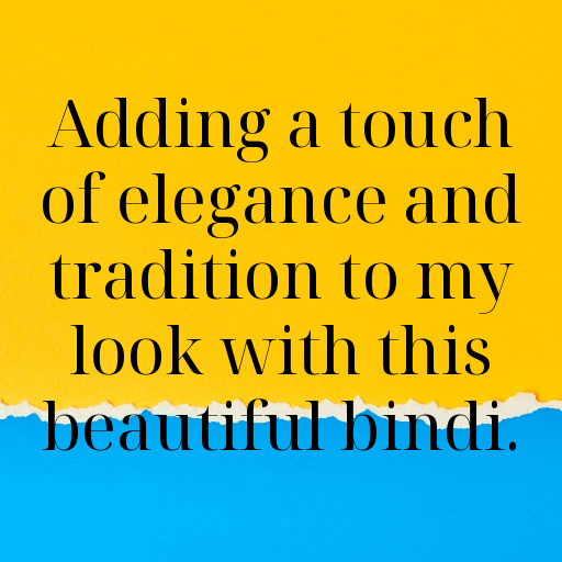 Bindi Captions Image For Instagram-4v0sHz