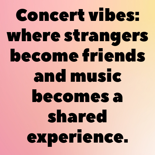 181+ Concert Captions For Instagram 7 Concert Captions Photo For Instagram-l0uoOs